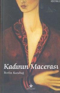 Kadının Macerası - Berfin Karabağ | Yeni ve İkinci El Ucuz Kitabın Adr