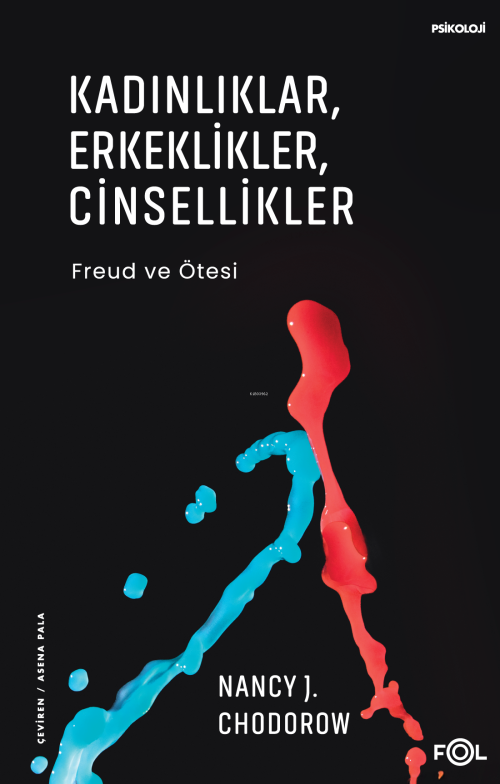 Kadınlıklar, Erkeklikler, Cinsellikler;Freud ve Ötesi - Nancy J. Chodo