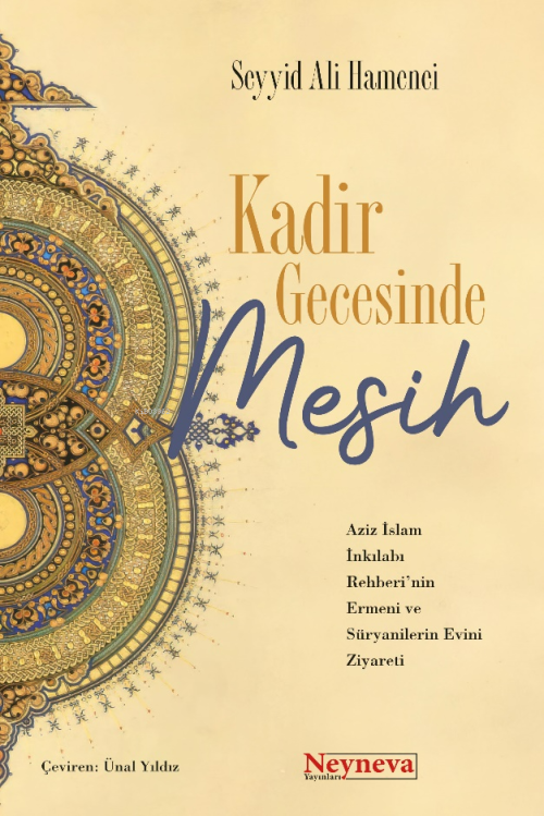 Kadir Gecesinde Mesih - Ayetullah Seyyid Ali Hamanei | Yeni ve İkinci 