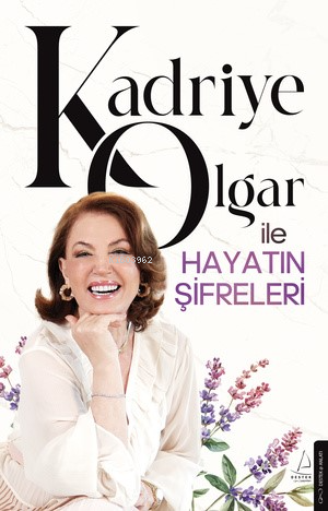 Kadriye Olgar ile Hayatın Şifreleri - Kadriye Olgar | Yeni ve İkinci E