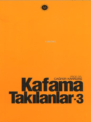 Kafama Takılanlar 3 - Cağfer Karadaş | Yeni ve İkinci El Ucuz Kitabın 