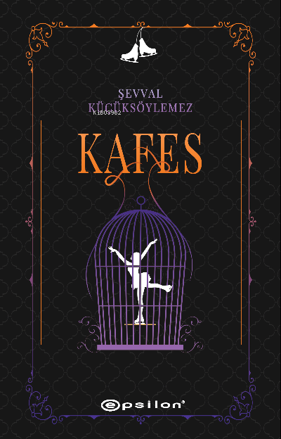 Kafes - Şevval Küçüksöylemez | Yeni ve İkinci El Ucuz Kitabın Adresi