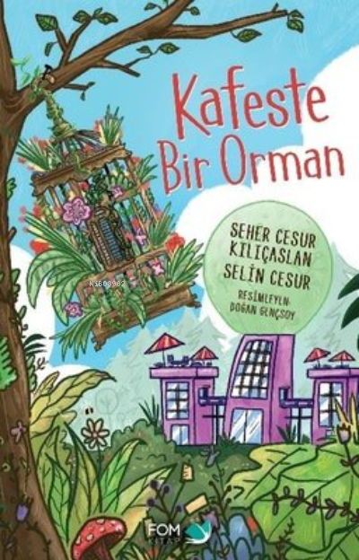 Kafeste Bir Orman - Seher Cesur Kılıçaslan | Yeni ve İkinci El Ucuz Ki