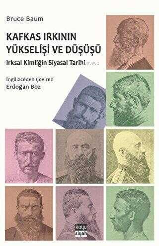 Kafkas Irkının Yükselişi ve Düşüşü;Irksal Kimliğin Siyasi Tarihi - Bru