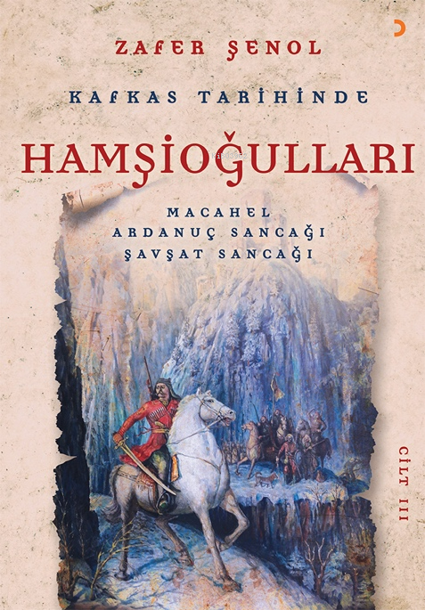 Kafkas Tarihinde Hamşioğulları 3;Macahel Ardanuç Sancağı Şavşat Sancağ