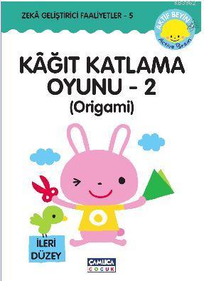 Kağıt Katlama Oyunu - 2 : Origami - Kazuo Kobayashi | Yeni ve İkinci E