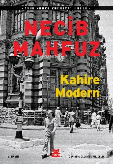 Kahire Modern - Necib Mahfuz | Yeni ve İkinci El Ucuz Kitabın Adresi