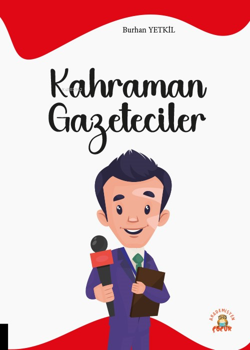 Kahraman Gazeteciler - Burhan Yetkil | Yeni ve İkinci El Ucuz Kitabın 