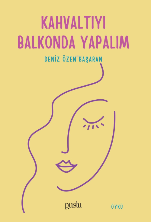 Kahvaltıyı Balkonda Yapalım - Deniz Özen Başaran | Yeni ve İkinci El U