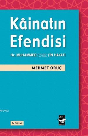 Kainatın Efendisi - Mehmet Oruç- | Yeni ve İkinci El Ucuz Kitabın Adre