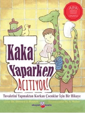 Kaka Yaparken Acıtıyor - Howard J. Bennett | Yeni ve İkinci El Ucuz Ki