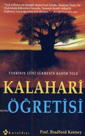 Kalahari Öğretisi - Bradford Keeney | Yeni ve İkinci El Ucuz Kitabın A