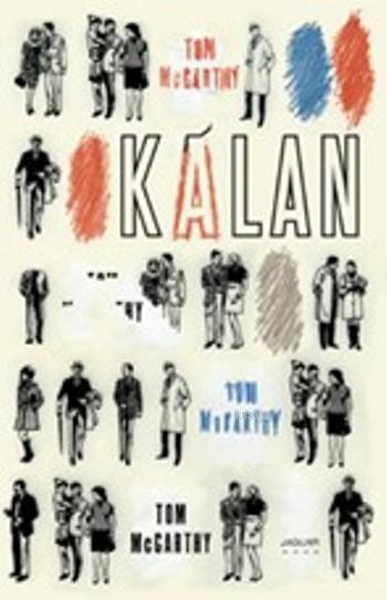 Kalan - Tom McCarthy | Yeni ve İkinci El Ucuz Kitabın Adresi