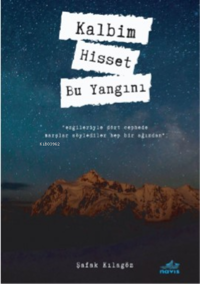 Kalbim Hisset Bu Yangını - Şafak Kılagöz | Yeni ve İkinci El Ucuz Kita