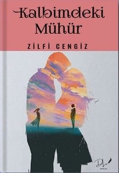 Kalbimdeki Mühür - Zilfi Cengiz | Yeni ve İkinci El Ucuz Kitabın Adres