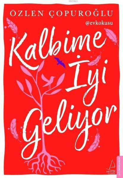 Kalbime İyi Geliyor - Özlen Çopuroğlu | Yeni ve İkinci El Ucuz Kitabın