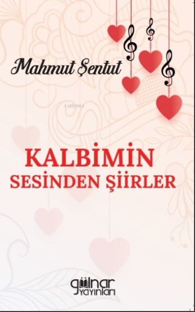 Kalbimin Sesinden Şiirler - Mahmut Şentut | Yeni ve İkinci El Ucuz Kit