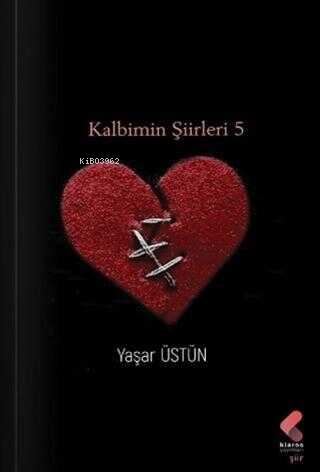 Kalbimin Şiirleri 5 - Yaşar Üstün | Yeni ve İkinci El Ucuz Kitabın Adr