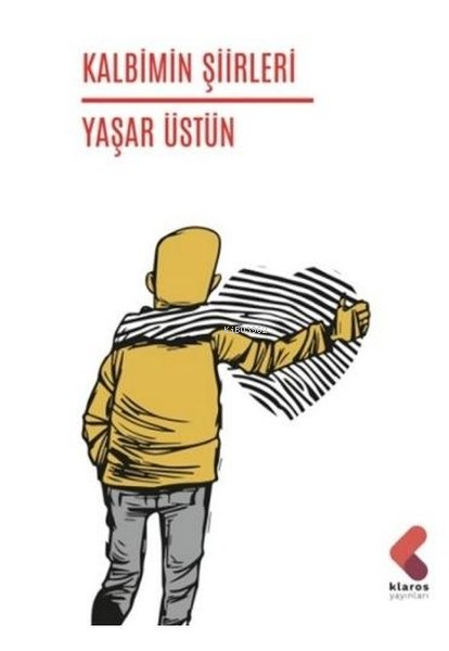 Kalbimin Şiirleri - Yaşar Üstün | Yeni ve İkinci El Ucuz Kitabın Adres