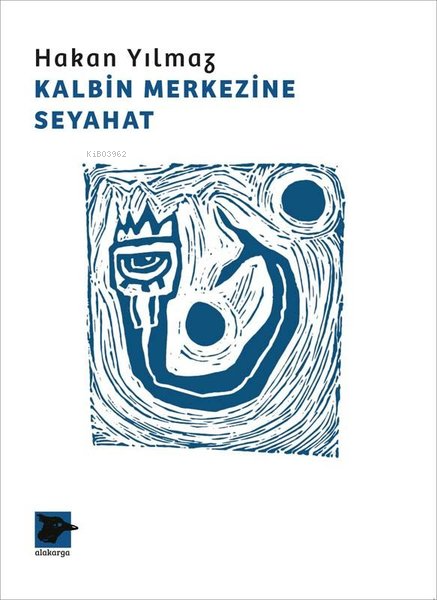 Kalbin Merkezine Seyahat - Hakan Yılmaz | Yeni ve İkinci El Ucuz Kitab