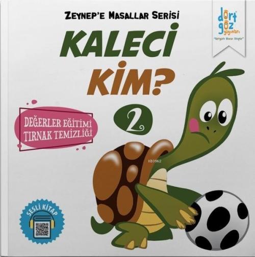 Kaleci Kim? - Zeynep'e Masallar Serisi 2 - Alp Türkbiner | Yeni ve İki