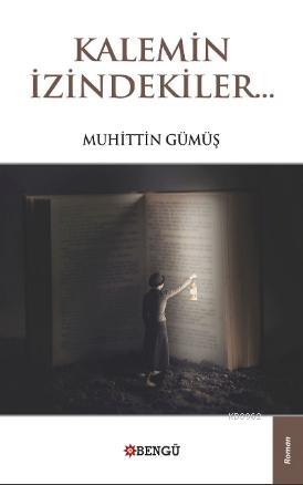 Kalemin İzindekiler - Muhittin Gümüş | Yeni ve İkinci El Ucuz Kitabın 