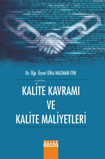 Kalite Kavramı Ve Kalite Maliyetleri - Ülkü Mazman İtik | Yeni ve İkin