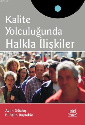 Kalite Yolculuğunda Halkla İlişkiler - E. Pelin Baytekin | Yeni ve İki