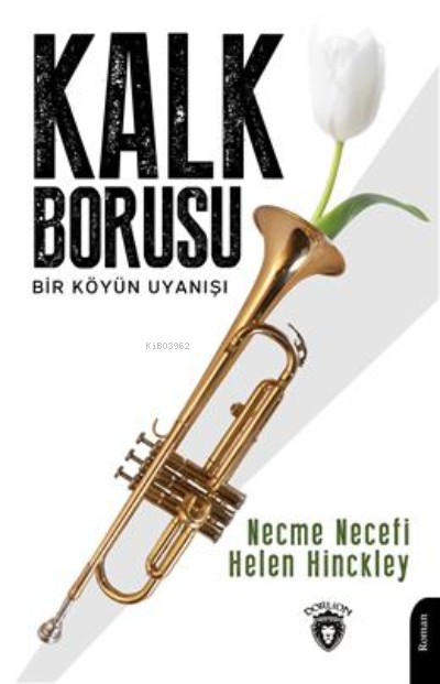 Kalk Borusu Bir Köyün Uyanışı - Necme Necefi | Yeni ve İkinci El Ucuz 