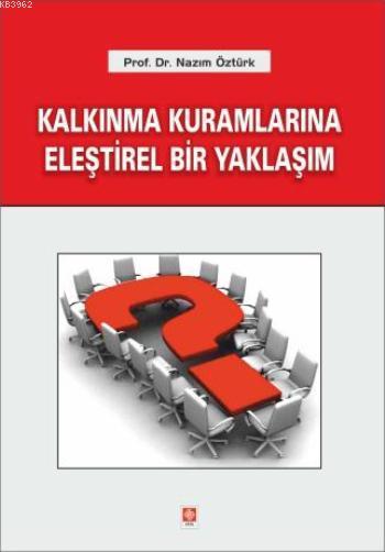 Kalkınma Kurumlarına Eleştirel Bir Yaklaşım - Nazım Öztürk | Yeni ve İ