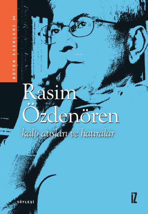 Kalp Atışları ve Hatıralar - Rasim Özdenören | Yeni ve İkinci El Ucuz 