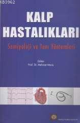 Kalp Hastalıkları Semiyoloji ve Tanı Yöntemleri - Mehmet Meriç | Yeni 