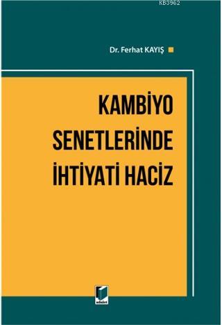 Kambiyo Senetlerinde İhtiyati Haciz - Ferhat Kayış | Yeni ve İkinci El