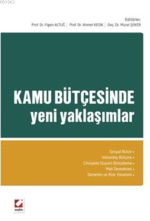 Kamu Bütçesinde Yeni Yaklaşımlar - Ahmet Kesik | Yeni ve İkinci El Ucu