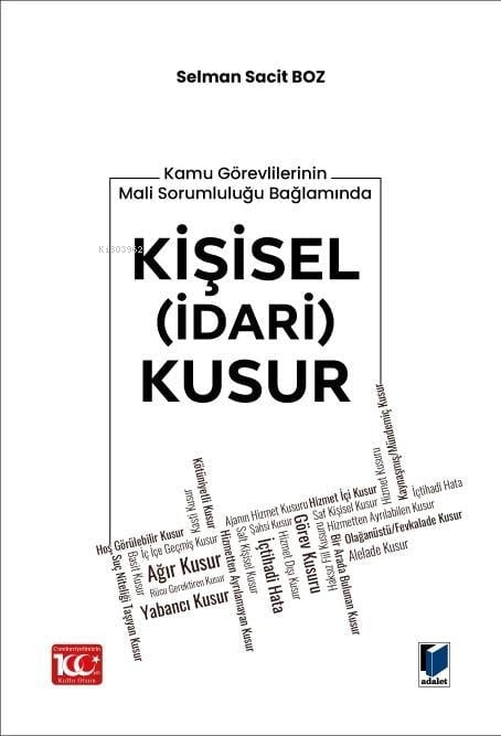 Kamu Görevlilerinin Mali Sorumluluğu Bağlamında Kişisel (İdari) Kusur 