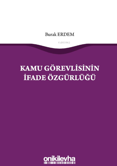 Kamu Görevlisinin İfade Özgürlüğü - Burak Erdem | Yeni ve İkinci El Uc