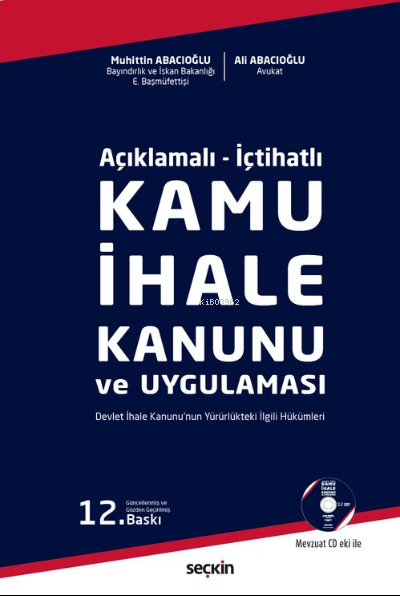 Kamu İhale Kanunu ve Uygulaması ;Devlet İhale Kanunu'nun Yürürlükteki 