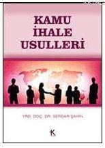 Kamu İhale Usulleri - Serdar Şahiner | Yeni ve İkinci El Ucuz Kitabın 