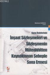 Kamu İhalelerinde İnşaat Sözleşmeleri ve Sözleşmenin Müteahhitten Kayn