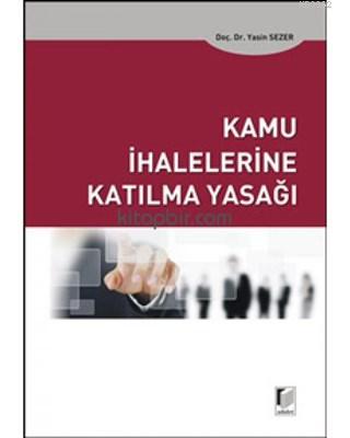 Kamu İhalelerine Katılma Yasağı - Yasin Sezer | Yeni ve İkinci El Ucuz