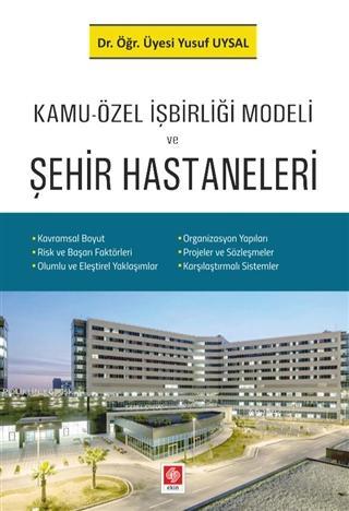 Kamu-Özel İşbirliği Modeli ve Şehir Hastaneleri - Yusuf Uysal | Yeni v