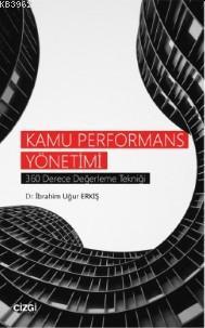 Kamu Performans Yönetimi (360 Derece Değerleme Tekniği) - İbrahim Uğur