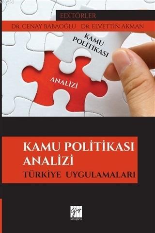 Kamu Politikası Analizi - Cenay Babaoğlu Elvettin Akman | Yeni ve İkin