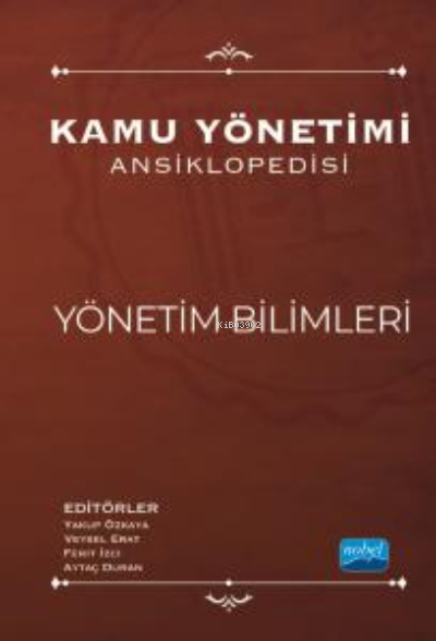 Kamu Yönetimi Ansiklopedisi - Yönetim Bilimleri - Yakup Özkaya | Yeni 