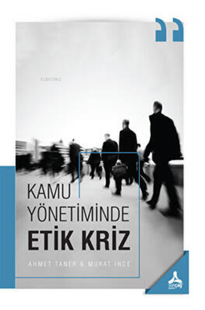 Kamu Yönetiminde Etik Kriz - Ahmet Taner | Yeni ve İkinci El Ucuz Kita