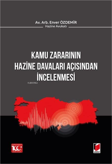 Kamu Zararının Hazine Davaları Açısından İncelenmesi - Enver Özdemir |