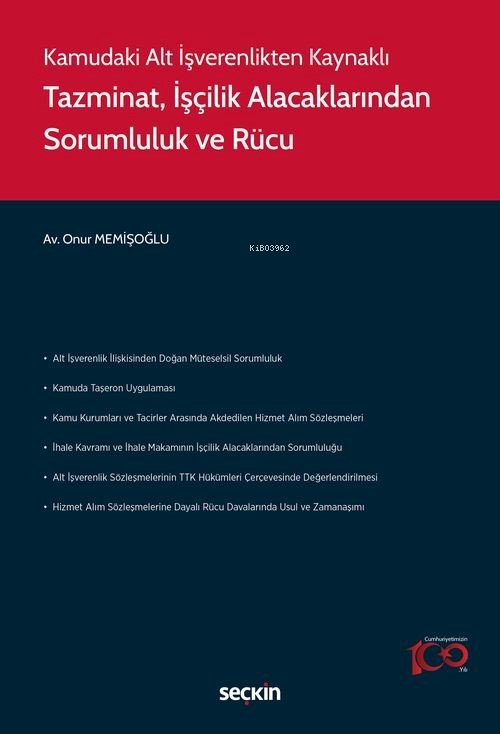 Kamudaki Alt İşverenlikten Kaynaklı Tazminat, İşçilik Alacaklarından S