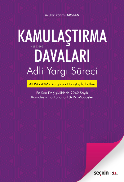 Kamulaştırma Davaları;Adli Yargı Süreci - Rahmi Arslan | Yeni ve İkinc