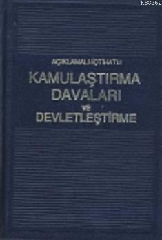 Kamulaştırma Davaları ve Devletleştirme - Ali Arcak | Yeni ve İkinci E