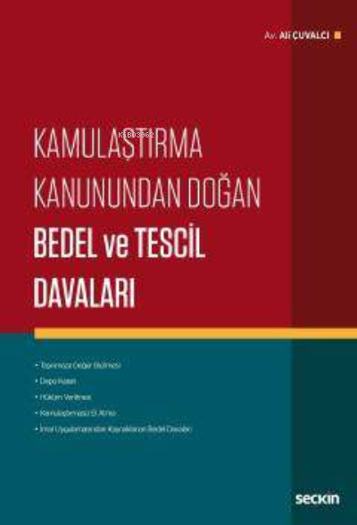 Kamulaştırma Kanunundan Doğan Bedel ve Tescil Davaları - Ali Çuvalcı |